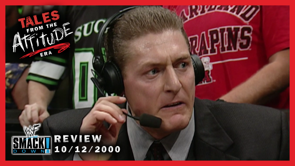William Regal “Besmirched” His Way Into Our Hearts – WWE SmackDown 10/5/00 Review